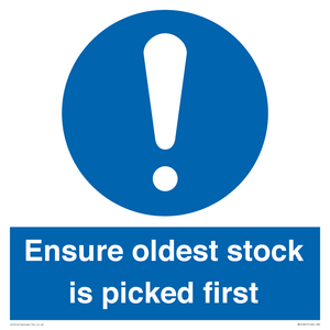 Ensure oldest stock is picked first sign